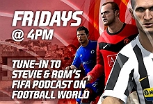 FIFA Podcast (Fridays @ 4pm)&nbsp;:&nbsp;Tune-in to Stevie and Rom's FIFA Podcast of Football World