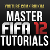 iBHIKHA's FIFA 12 Master Tutorials&nbsp;:&nbsp;The Best FIFA Tutorials Out There