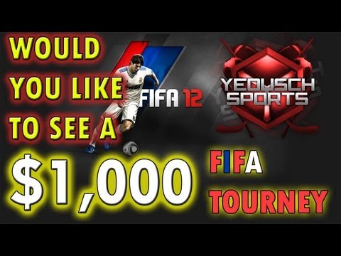YeouschSports FIFA 12 Tournament for Ca$h