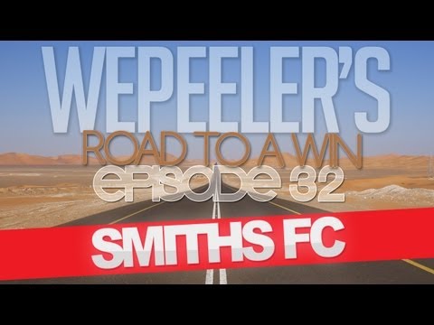 Wepeeler's FIFA 12 | Road to a Win Ep 32 (Smiths FC)