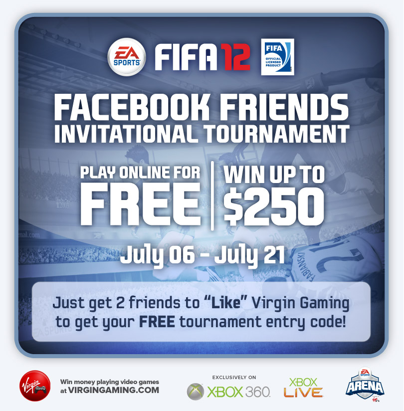 Just get 2 friends to "Like" Virgin Gaming to get your FREE tournament entry code!