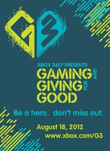 Gaming and Giving for Good (G3) Xbox 360 charity event on August 18, 2012 to benefit Children’s Miracle Network Hospital!