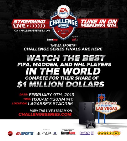 The spectacular finale of the 2013 EA SPORTS Challenge Series, powered by Virgin Gaming, will be streamed LIVE from Lagasse's Stadium, Las Vegas, on 9th February.