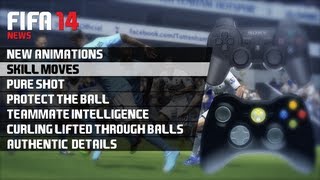 FifaRalle's FIFA 14 News: Skill Moves, Shooting, Teammate Intelligence, Authentic Details and More