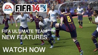 EA SPORTS FIFA 14 ULTIMATE TEAM | New Features And Improved Visuals