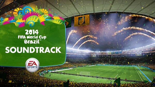 Listen to the EA SPORTS 2014 FIFA World Cup Soundtrack