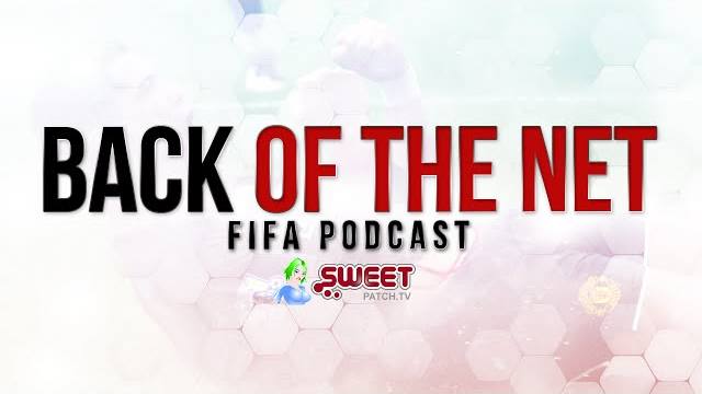 Welcome to the Back of the Net Podcast, in partnership with Sweetpatch.TV.